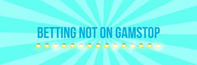 Exploring Bookies Not on GamStop Options and Insights