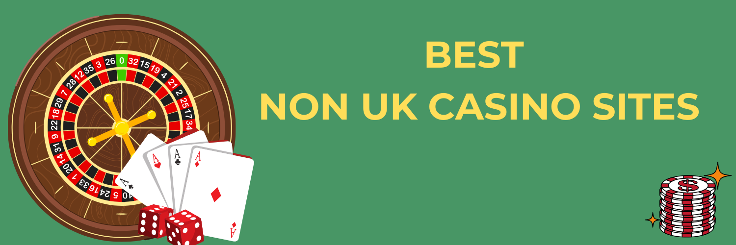 Exploring Non UK Regulated Casinos Safe and Exciting Options for Players Exploring Non UK Regulated Casinos Safe and Exciting Options for Players