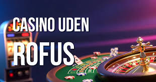 Bedste Casino Uden ROFUS Find Dit Ideelle Spil Bedste Casino Uden ROFUS Find Dit Ideelle Spil