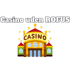 Casino Uden ROFUS med PayPal Alt Du Behøver at Vide Casino Uden ROFUS med PayPal Alt Du Behøver at Vide